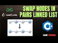 Swap Nodes in Pairs LeetCode 24 Solution Explained Best Approach Dry Run