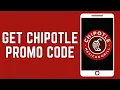 How To Get Chipotle Promo Code 2024