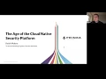 Webinar The Age of the Cloud Native Security Platform