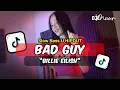 Lagu DJ BAD GUY BILLIE EILISH HIPDUT VIRAL TIKTOK FULLSONG 2026| DJ EMUUR