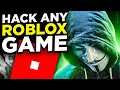 HACK ANY Roblox Game in Just a Few Minutes
