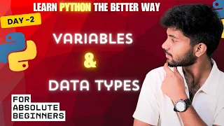 Python Variables DataTypes Easy Detailed on Variables Data Types Interpreters Day 02