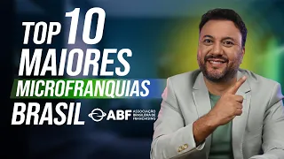 10 Maiores Microfranquias do Brasil, segundo a ABF