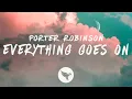Download Lagu Porter Robinson - Everything Goes On (Lyrics)