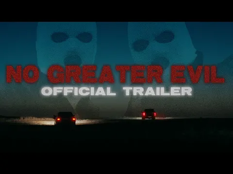 No Greater Evil - Teaser Trailer