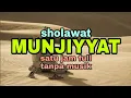 Download Lagu Sholawat munjiyat ( doa penarik rizki ) full 1 jam sholawat tanpa musik