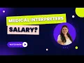 How Much Money Do Medical Interpreters Make