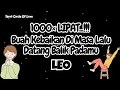 Download Lagu 🔮 LEO 1000 KALI LIPAT‼️KEBAIKAN DI MASA LALUMU DATANG BALIK🌠