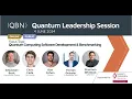 QBN Quantum Leadership Session QC Software Development and Benchmarking