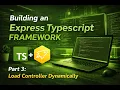 Chapter 3 Loading Controller Dynamically Express and TypeScript Building a framework