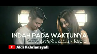 indah pada waktunya aldy maldini u0026 kezia aletheia