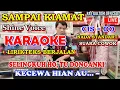 KARAOKE SAMPAI KIAMAT || NADA STANDART COWOK  - SUDAH ADA IZIN DARI PENCIPTA LAGU