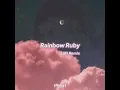 Rainbow Ruby (LoFi Remix) chill version