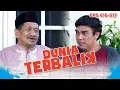 Kemed Ingin Aceng Sembuh Dari Mata Keranjang | DUNIA TERBALIK | EPS 616-617 PART 1