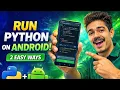 How to Install Python on Android 2 Easy Ways to Run Python Programs 2026