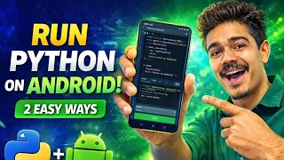 How to Install Python on Android 2 Easy Ways to Run Python Programs 2026