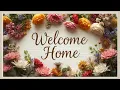 Welcome Home Screensaver 4K Wallpaper Frame Art TV Art Flower Frame Floral