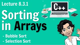 8 3 1 Sorting in Arrays Selection Sort C Placement Course
