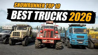 Snowrunner Top 10 best trucks | 2026 Edition