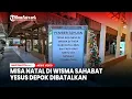 Lagu Misa Natal di Wisma Sahabat Yesus Depok Dibatalkan, Ada Beberapa Pihak Datang Mengaku Belum Selaras