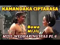 Download Lagu GANDRUNG KAMANDAKA CIPTARASA || Bowo Mijil - Ktw.  Wedharingtyas Pl 6 - Angger ft SiPhey
