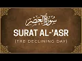 Download Lagu Surat Al Asr – Mishary Al Afasy | Beautiful Quran Recitation | Chapter 103 | Call Of Quran