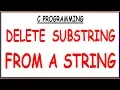 PROGRAM TO DELETE SUBSTRING FROM A STRING IN C HINDI