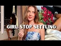 How to RAISE YOUR STANDARDS and UPGRADE YOUR LIFE