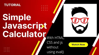 How to build a SIMPLE Javascript Calculator with just HTML Javascript CSS without eval method