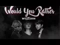 Would You Rather BTS dirty ver