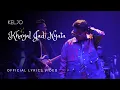 Download Lagu KELJO - Khayal Jadi Nyata (Official Video Lyrics) Live at Batavia Stage