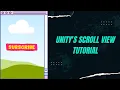 UNITY S SCROLL VIEW TUTORIAL