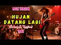 Lagu HUJAN DATANG LAGI - ROCK COVER ( ENDANG S. TAURINA) | LAGU LAWAS