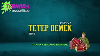 Download TETEP DEMEN | TANPA KENDANG RAMPAK | ITIH S MP3