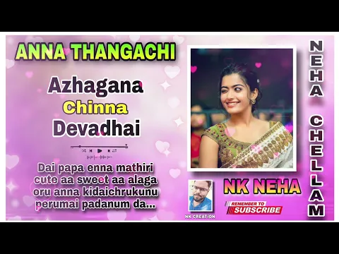 Download MP3 Azhagana chinna devadhai 💝 mp3 full song  Neha version 🥰Nk papa💕