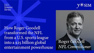 NFL Commissioner Roger Goodell Y-SIM CEO Speaker Series