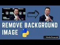 Remove Background from Image using Python Python for Beginners