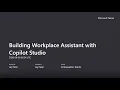 Building Workplace Assistant with Copilot Studio ft Jay Patel
