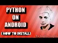 PYTHON ON ANDROID