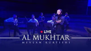 Mevlan Kurtishi – Al Mukhtar (Live in Skopje)