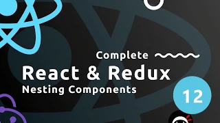 Complete React Tutorial Redux - Nesting Components