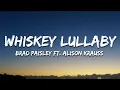 Download Lagu Brad Paisley - Whiskey Lullaby (Lyrics) ft. Alison Krauss