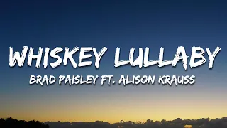brad paisley whiskey lullaby lyrics ft alison krauss