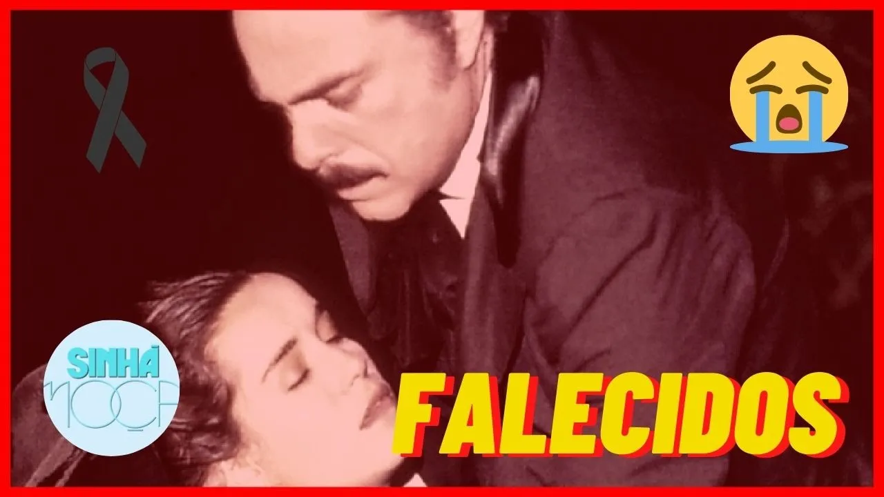 NOVO | Atores Falecidos Da Novela Sinhá Moça 1986 Que Marcaram História (PARTE 2)