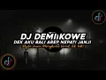 Lagu DJ Demi Kowe (Dek Aku Bali Arep Nepati Janji) Style Jawa Mengkane Viral Tik Tok Terbaru 2026!!🎶