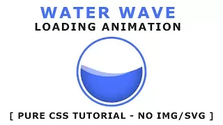 Pure Css Water Wave Loading Animation - Css Wave Effects