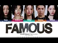 ALLDAY PROJECT 'FAMOUS' Lyrics (올데이프로젝트 FAMOUS 가사) [Color Coded Han_Rom_Eng] | ShadowByYoongi