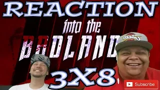 into the badlands season 3 episode 8 reaction 