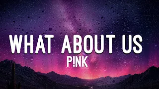 P!nk - What About Us (Lyrics)
