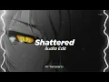 Lagu Shattered  - Trading yesterday Áudio Edit
